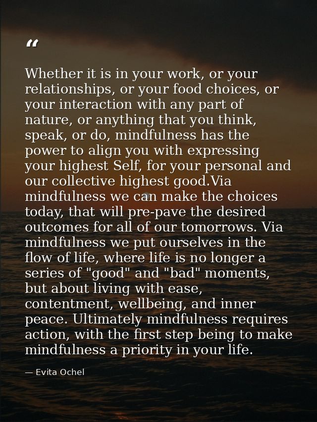 Whether it is in your work, or your relationships, or your food choices, or your interaction with any part of nature, or — Evita Ochel