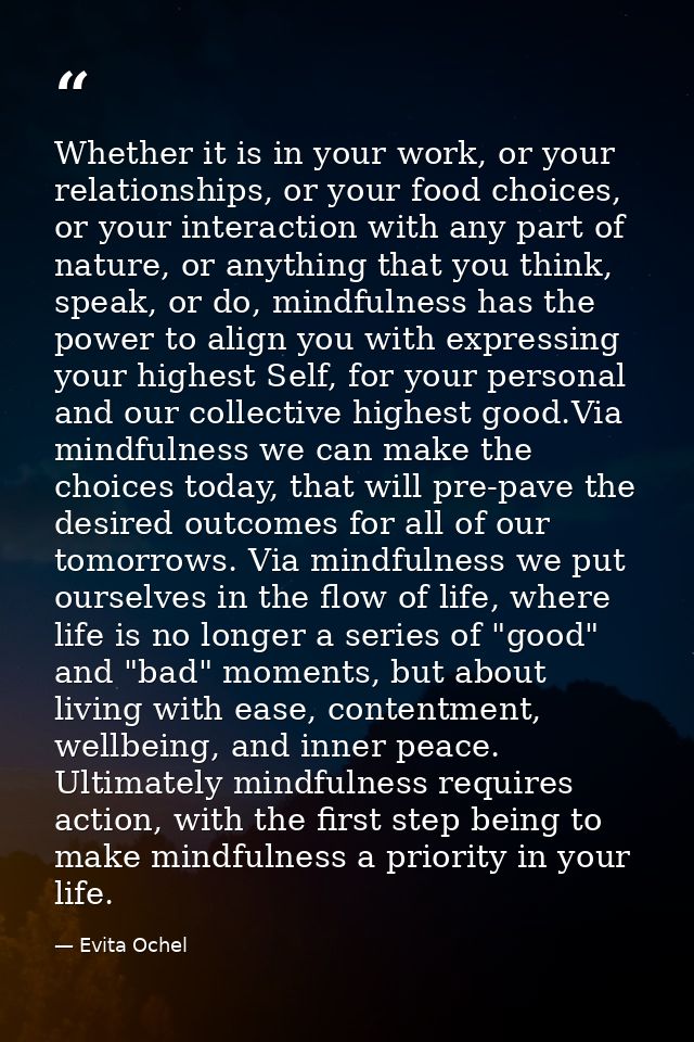 Whether it is in your work, or your relationships, or your food choices, or your interaction with any part of nature, or — Evita Ochel