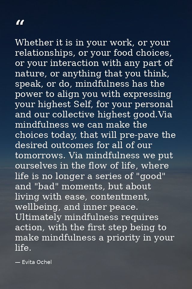 Whether it is in your work, or your relationships, or your food choices, or your interaction with any part of nature, or — Evita Ochel