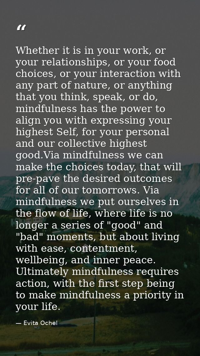 Whether it is in your work, or your relationships, or your food choices, or your interaction with any part of nature, or — Evita Ochel