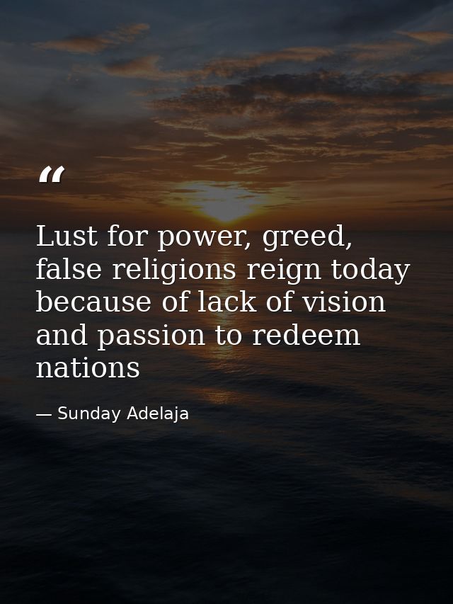 Lust for power, greed, false religions reign today because of lack of vision and passion to redeem nations — Sunday Adelaja