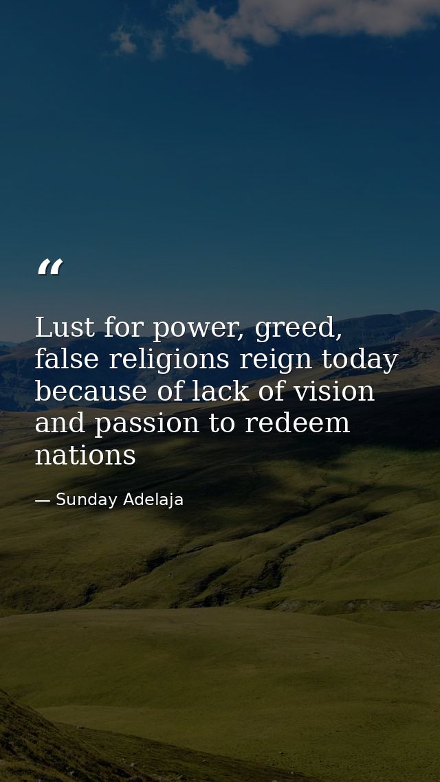 Lust for power, greed, false religions reign today because of lack of vision and passion to redeem nations — Sunday Adelaja