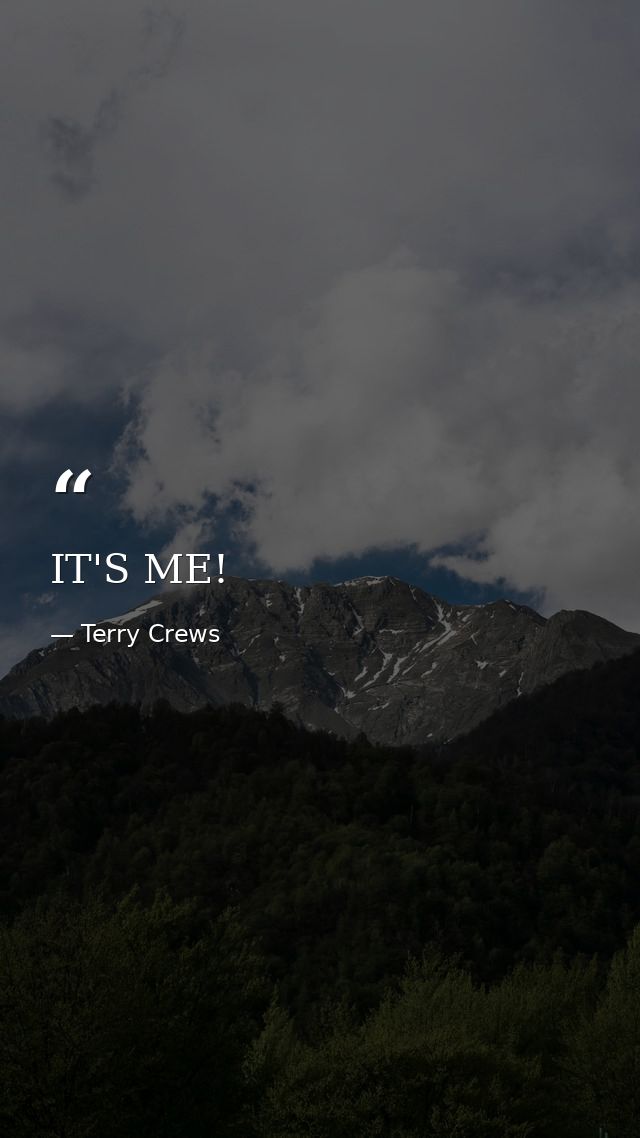 IT'S ME! — Terry Crews