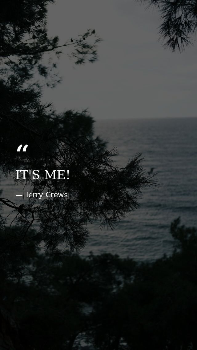 IT'S ME! — Terry Crews
