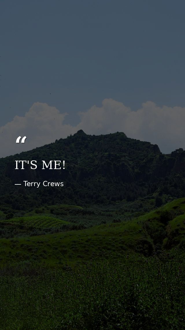 IT'S ME! — Terry Crews