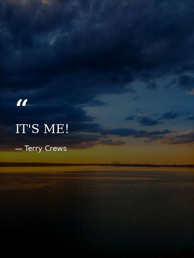 IT'S ME! — Terry Crews