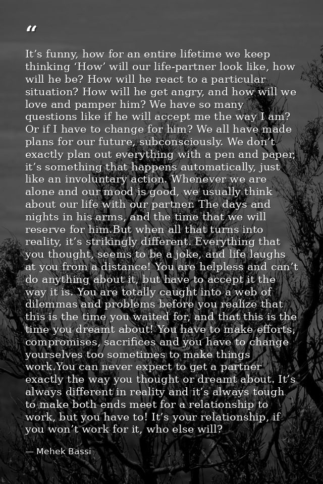 It’s funny, how for an entire lifetime we keep thinking ‘How’ will our life-partner look like, how will he be? How will  — Mehek Bassi