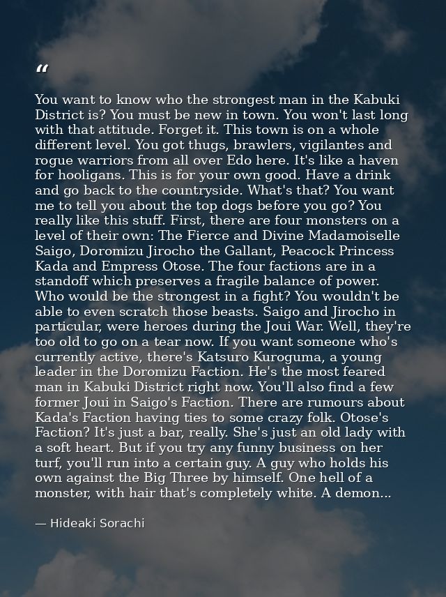 You want to know who the strongest man in the Kabuki District is? You must be new in town. You won't last long with that — Hideaki Sorachi