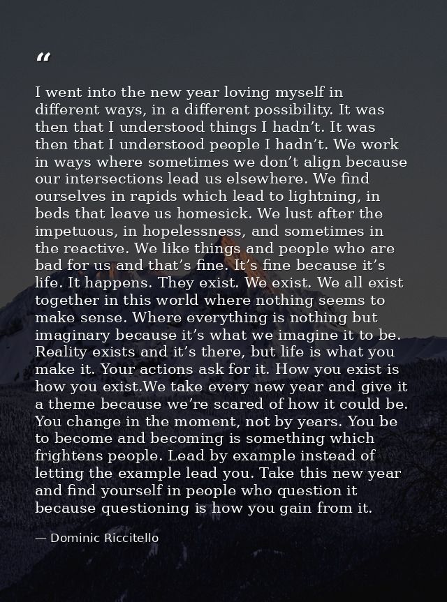 I went into the new year loving myself in different ways, in a different possibility. It was then that I understood thin — Dominic Riccitello