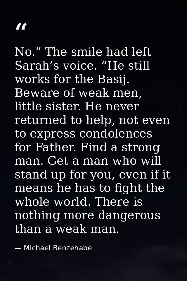 No.” The smile had left Sarah’s voice. “He still works for the Basij. Beware of weak men, little sister. He never return — Michael Benzehabe