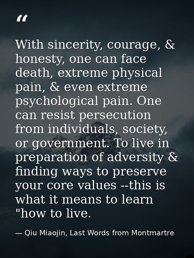 With sincerity, courage, & honesty, one can face death, extreme physical pain, & even extreme psychological pain. One ca — Qiu Miaojin, Last Words from Montmartre