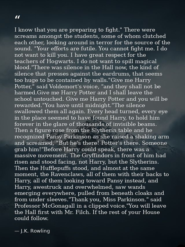 I know that you are preparing to fight." There were screams amongst the students, some of whom clutched each other, look — J.K. Rowling