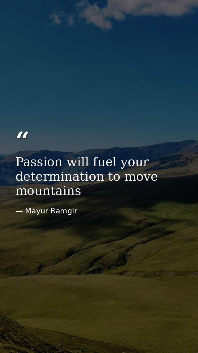 Passion will fuel your determination to move mountains — Mayur Ramgir