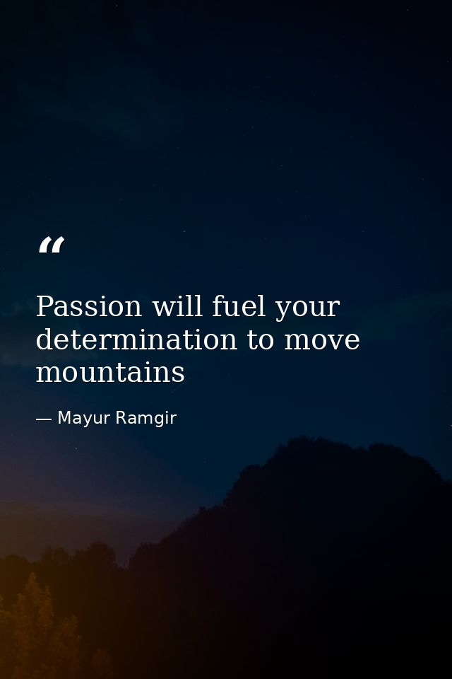 Passion will fuel your determination to move mountains — Mayur Ramgir