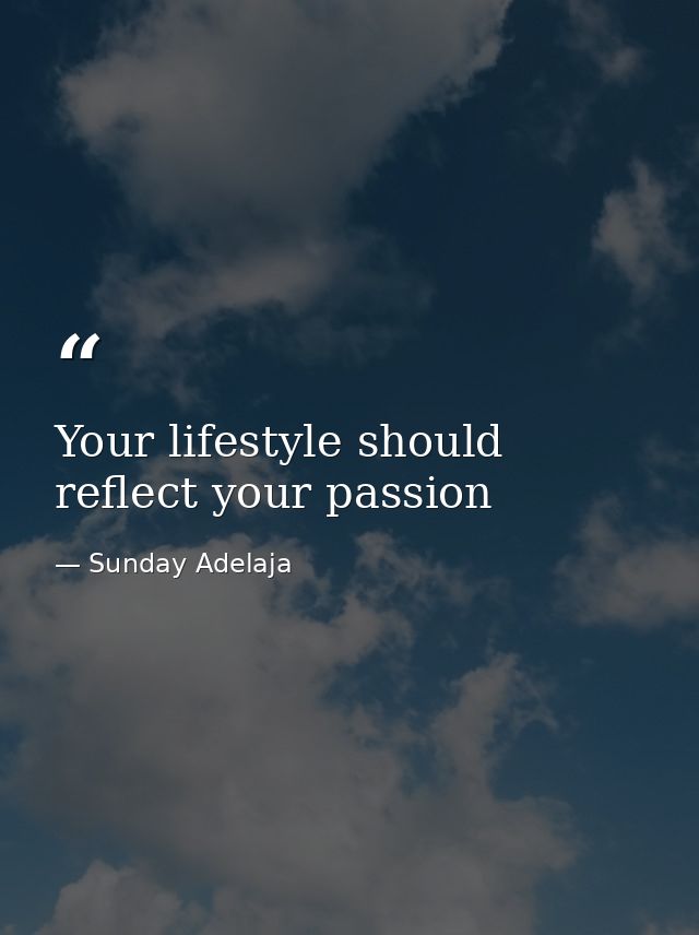 Your lifestyle should reflect your passion — Sunday Adelaja