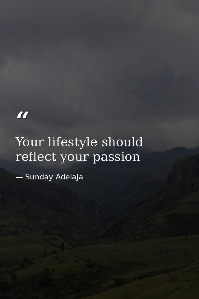 Your lifestyle should reflect your passion — Sunday Adelaja