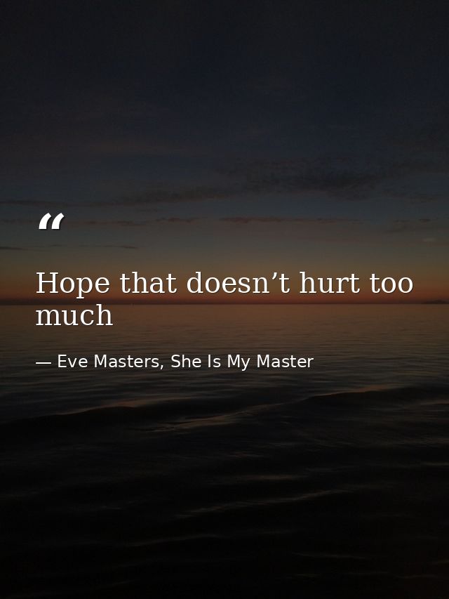 Hope that doesn’t hurt too much — Eve Masters, She Is My Master