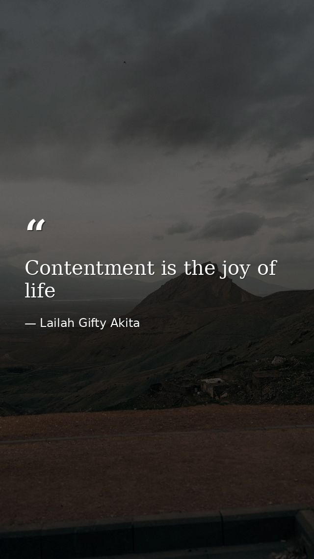 Contentment is the joy of life — Lailah Gifty Akita