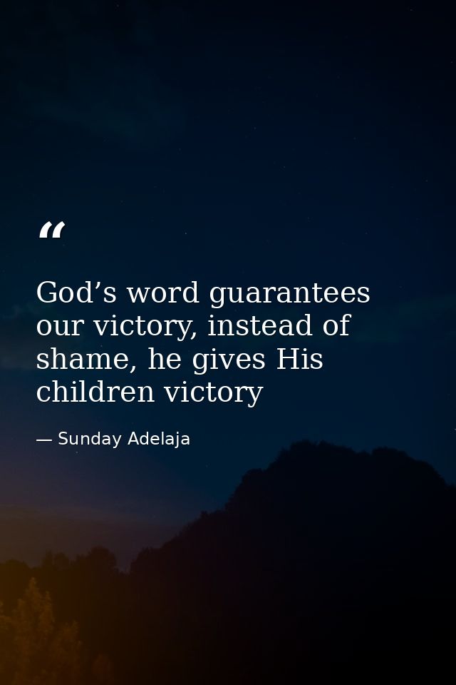 God’s word guarantees our victory, instead of shame, he gives His children victory — Sunday Adelaja