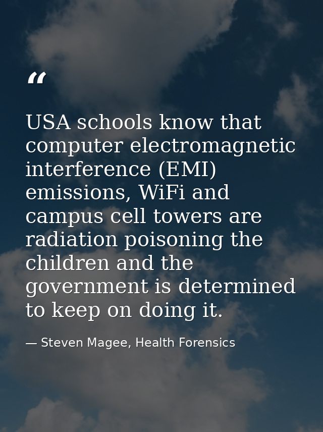 USA schools know that computer electromagnetic interference (EMI) emissions, WiFi and campus cell towers are radiation p — Steven Magee, Health Forensics