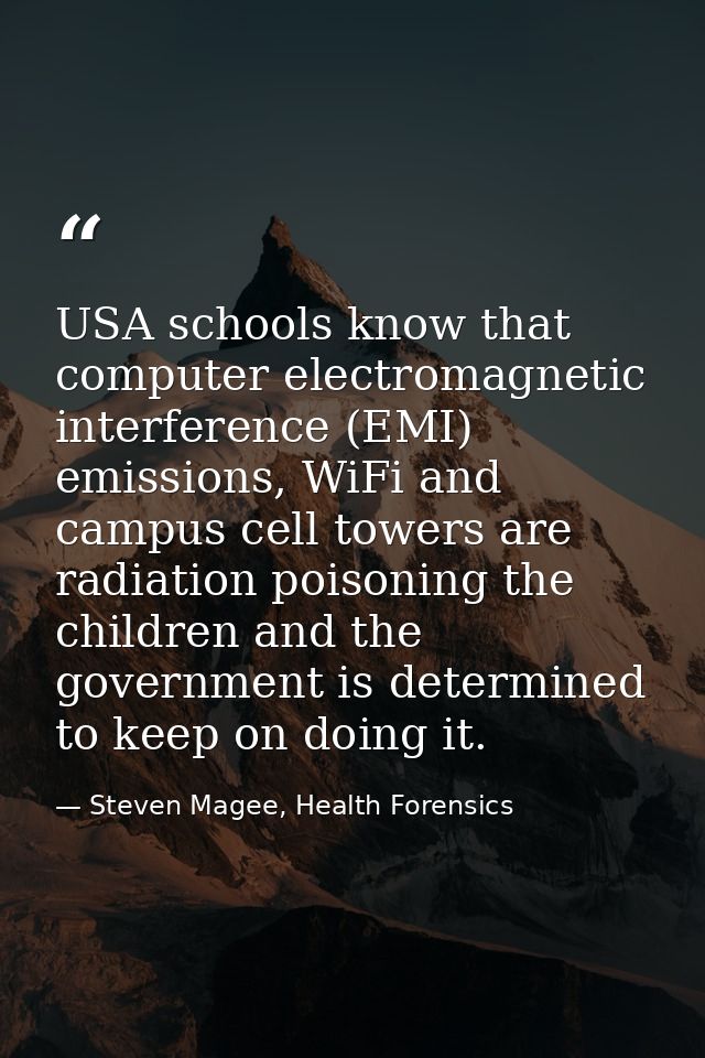 USA schools know that computer electromagnetic interference (EMI) emissions, WiFi and campus cell towers are radiation p — Steven Magee, Health Forensics
