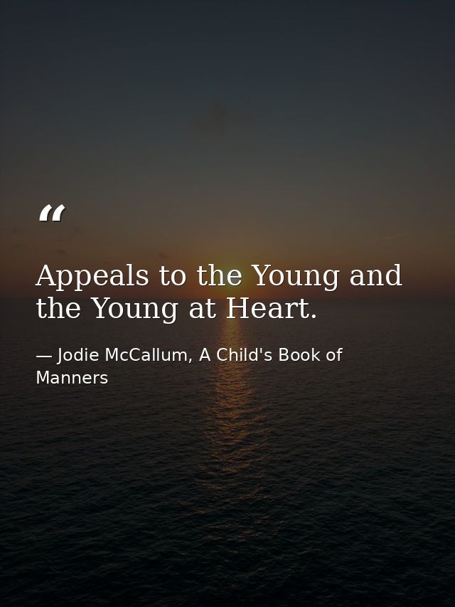 Appeals to the Young and the Young at Heart. — Jodie McCallum, A Child's Book of Manners