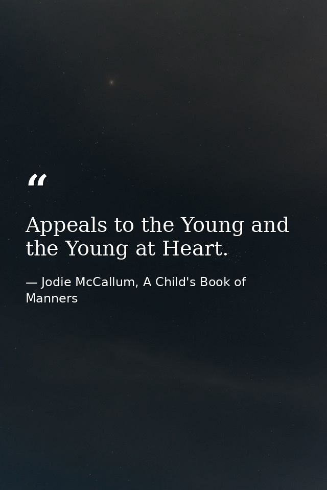 Appeals to the Young and the Young at Heart. — Jodie McCallum, A Child's Book of Manners