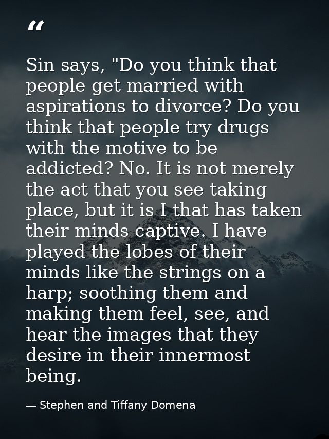 Sin says, "Do you think that people get married with aspirations to divorce? Do you think that people try drugs with the — Stephen and Tiffany Domena