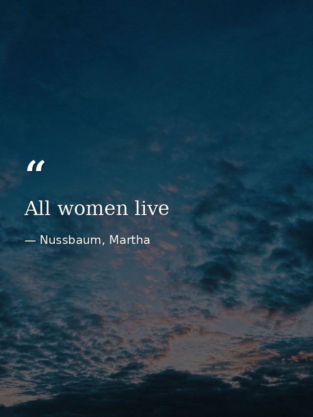 All women live — Nussbaum, Martha