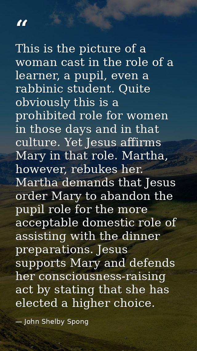 This is the picture of a woman cast in the role of a learner, a pupil, even a rabbinic student. Quite obviously this is  — John Shelby Spong