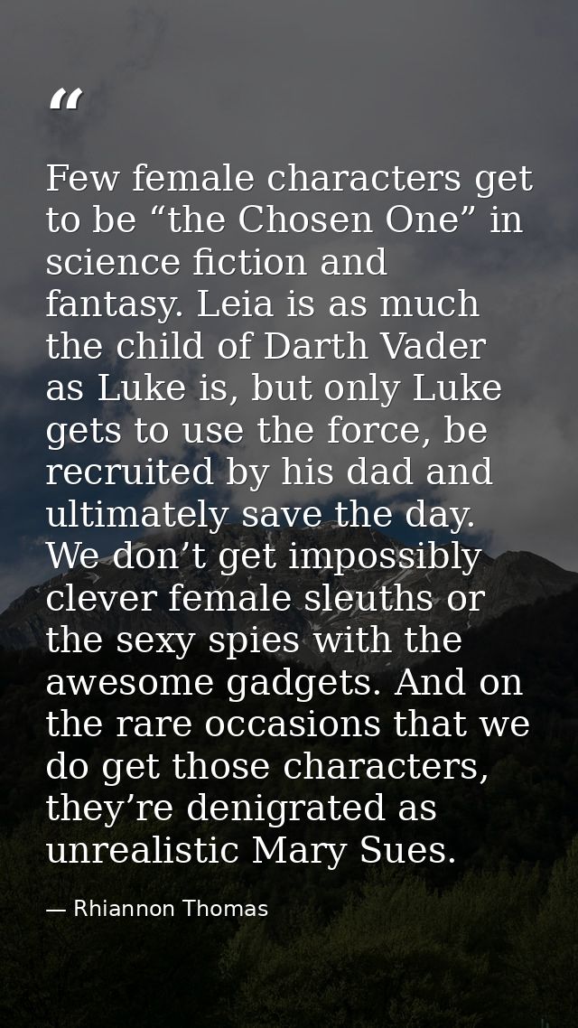 Few female characters get to be “the Chosen One” in science fiction and fantasy. Leia is as much the child of Darth Vade — Rhiannon Thomas