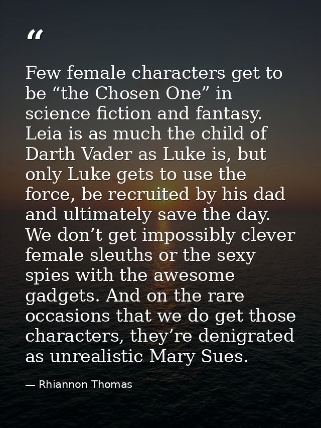 Few female characters get to be “the Chosen One” in science fiction and fantasy. Leia is as much the child of Darth Vade — Rhiannon Thomas