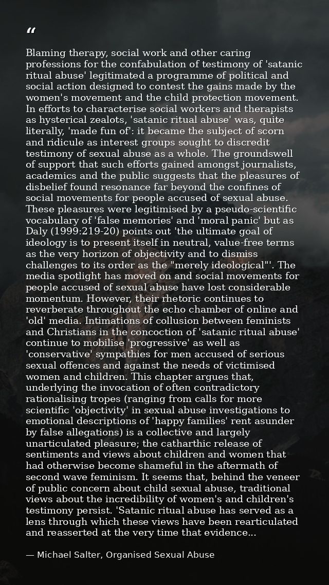 Blaming therapy, social work and other caring professions for the confabulation of testimony of 'satanic ritual abuse' l — Michael Salter, Organised Sexual Abuse