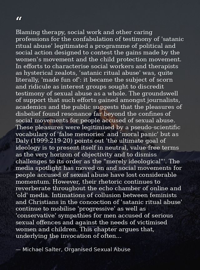 Blaming therapy, social work and other caring professions for the confabulation of testimony of 'satanic ritual abuse' l — Michael Salter, Organised Sexual Abuse