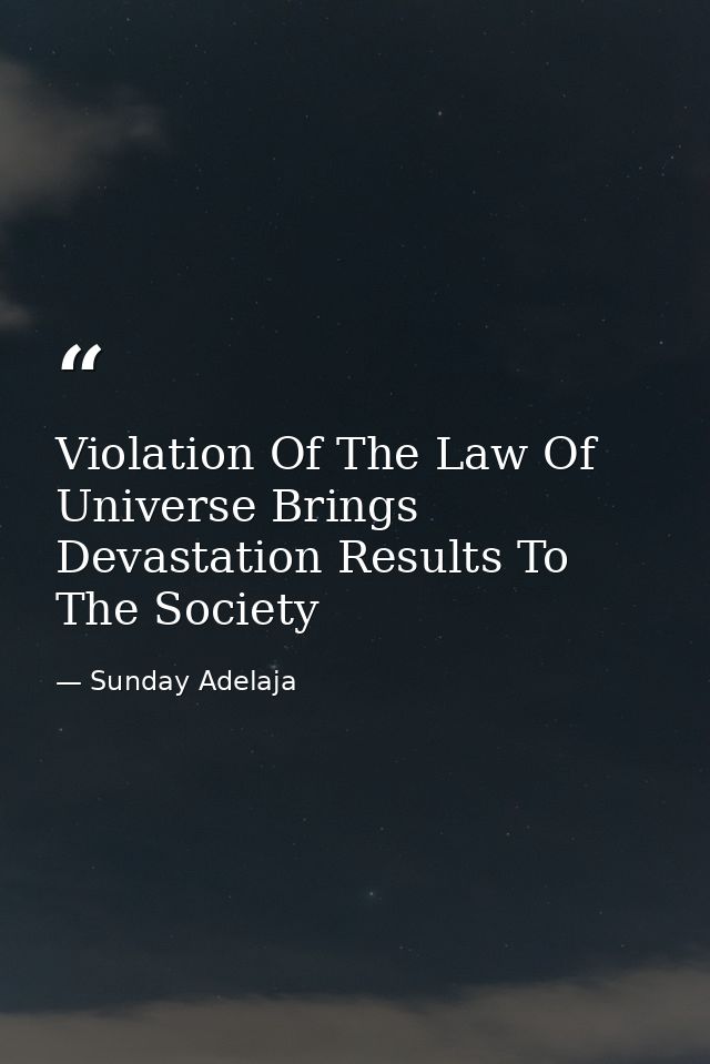 Violation Of The Law Of Universe Brings Devastation Results To The Society — Sunday Adelaja