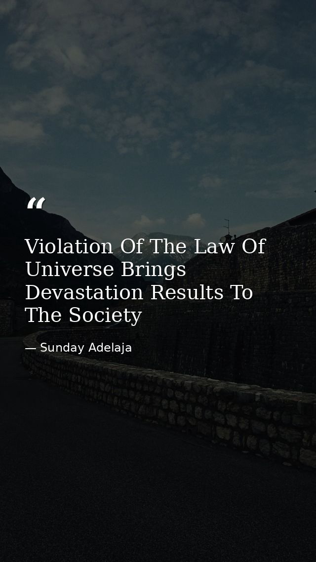Violation Of The Law Of Universe Brings Devastation Results To The Society — Sunday Adelaja
