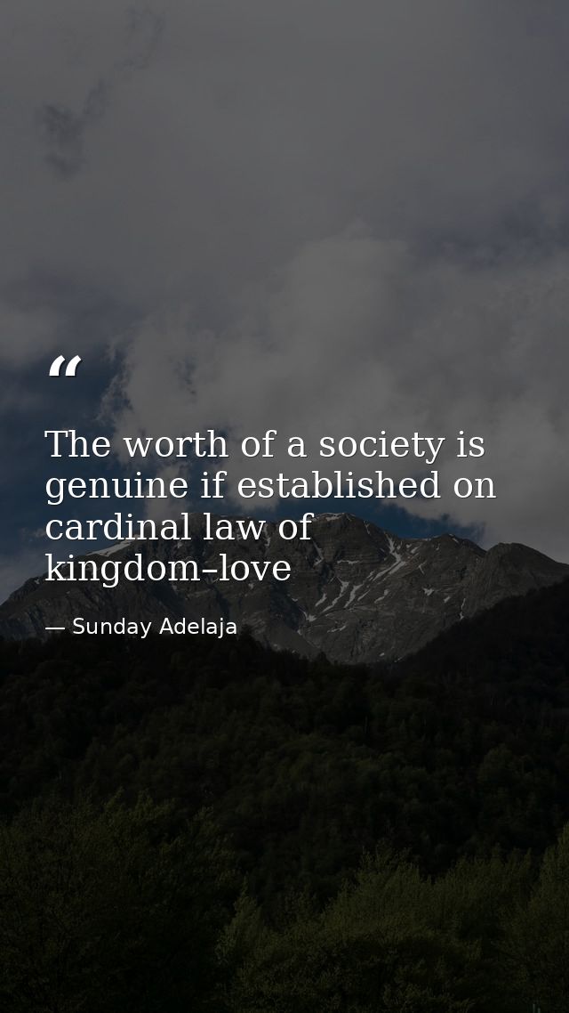 The worth of a society is genuine if established on cardinal law of kingdom–love — Sunday Adelaja