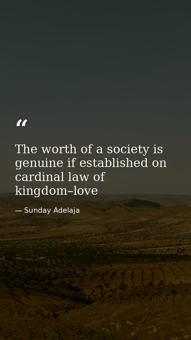 The worth of a society is genuine if established on cardinal law of kingdom–love — Sunday Adelaja