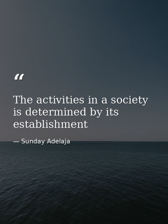 The activities in a society is determined by its establishment — Sunday Adelaja