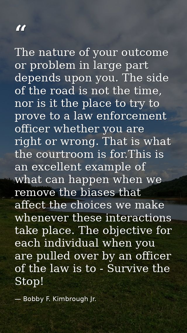 The nature of your outcome or problem in large part depends upon you. The side of the road is not the time, nor is it th — Bobby F. Kimbrough Jr.