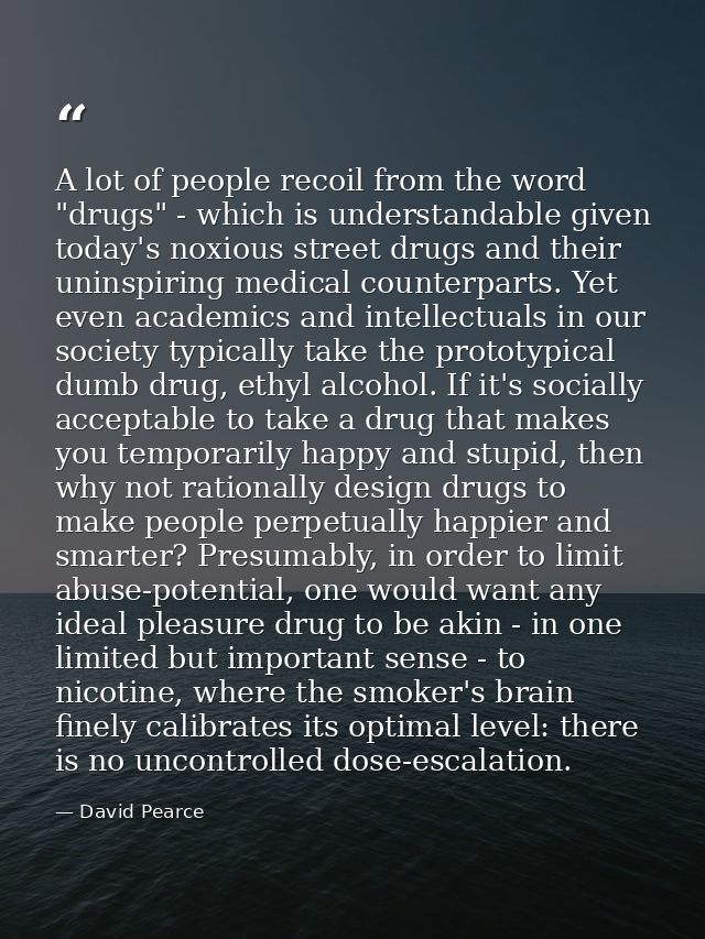 A lot of people recoil from the word "drugs" - which is understandable given today's noxious street drugs and their unin — David Pearce