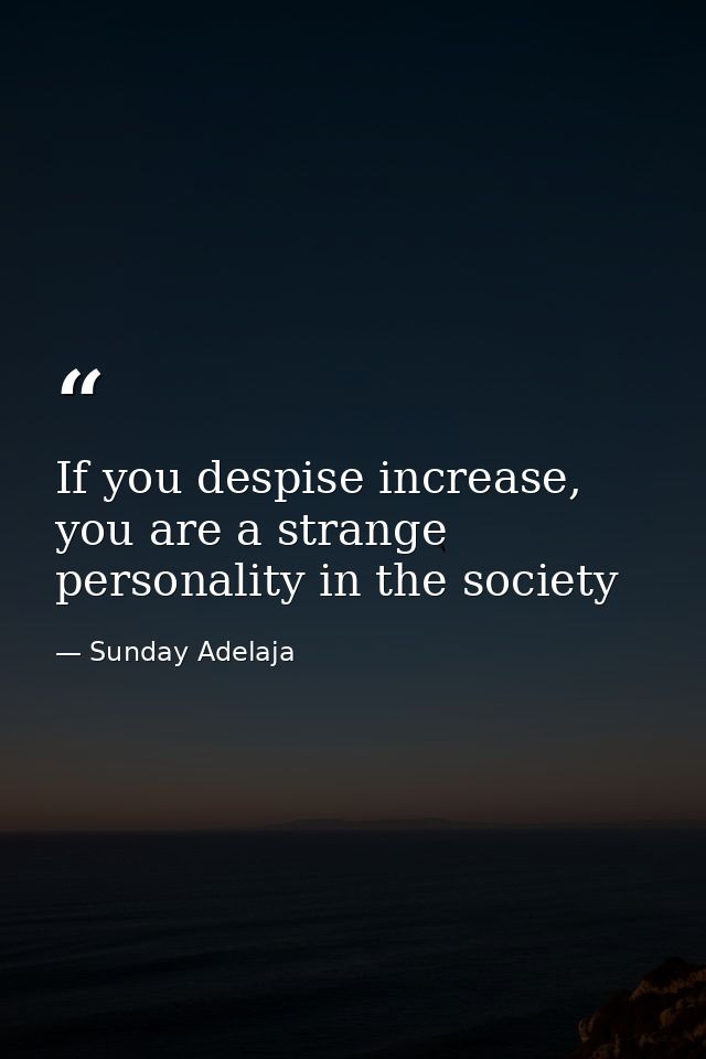 If you despise increase, you are a strange personality in the society — Sunday Adelaja