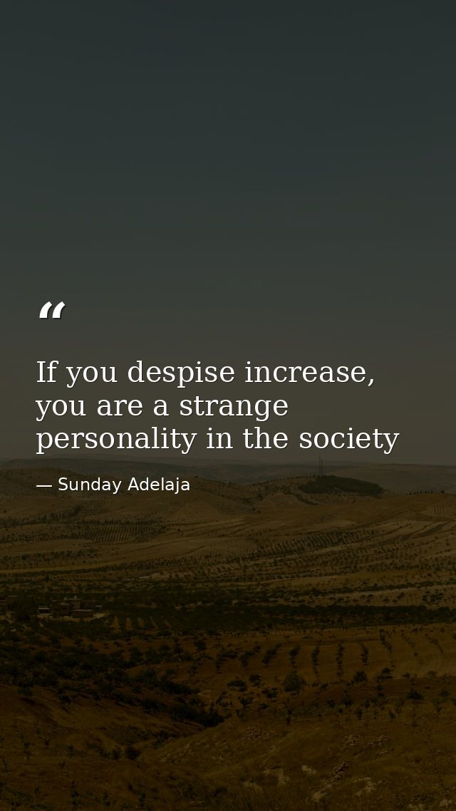 If you despise increase, you are a strange personality in the society — Sunday Adelaja