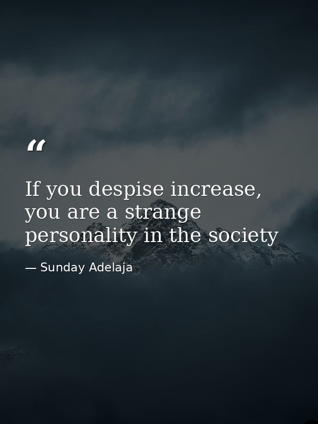 If you despise increase, you are a strange personality in the society — Sunday Adelaja
