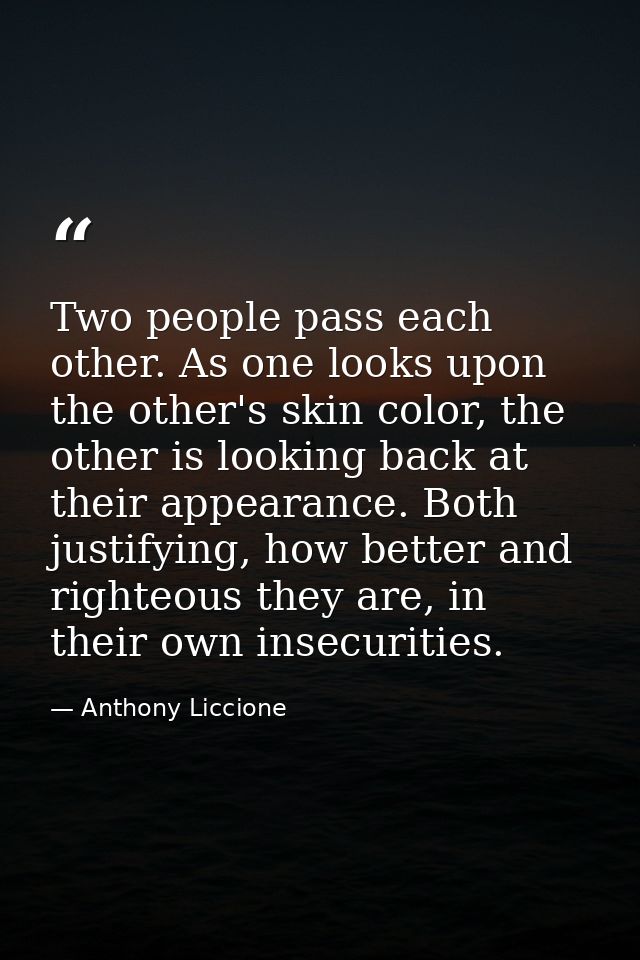 Two people pass each other. As one looks upon the other's skin color, the other is looking back at their appearance. Bot — Anthony Liccione