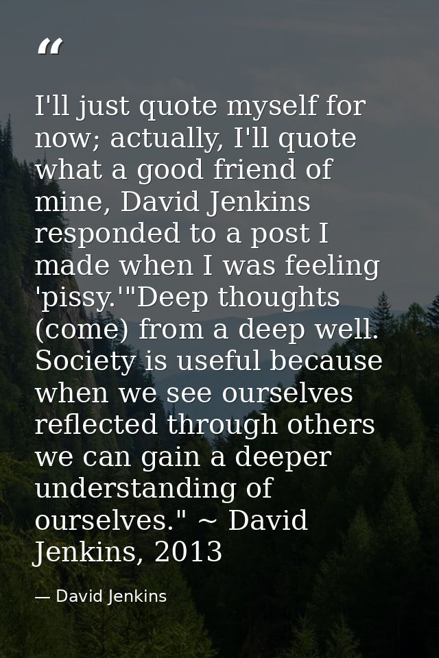 I'll just quote myself for now; actually, I'll quote what a good friend of mine, David Jenkins responded to a post I mad — David Jenkins