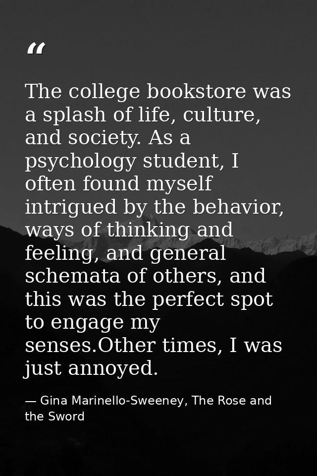 The college bookstore was a splash of life, culture, and society. As a psychology student, I often found myself intrigue — Gina Marinello-Sweeney, The Rose and the Sword