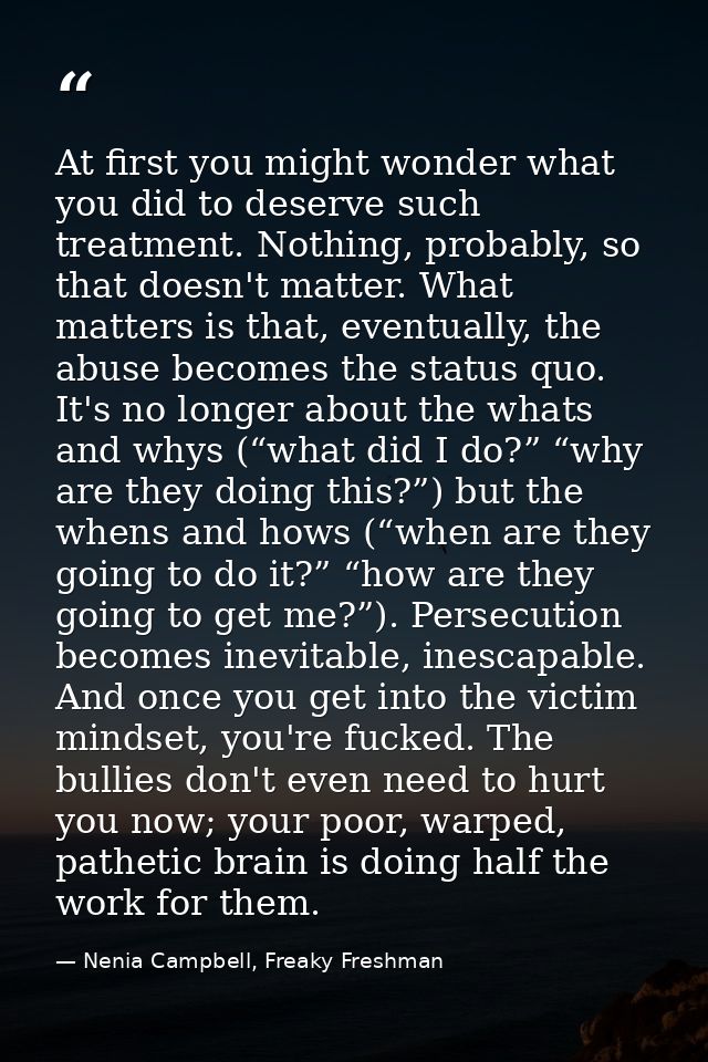 At first you might wonder what you did to deserve such treatment. Nothing, probably, so that doesn't matter. What matter — Nenia Campbell, Freaky Freshman
