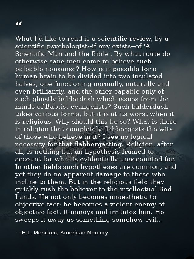 What I'd like to read is a scientific review, by a scientific psychologist--if any exists--of 'A Scientific Man and the  — H.L. Mencken, American Mercury