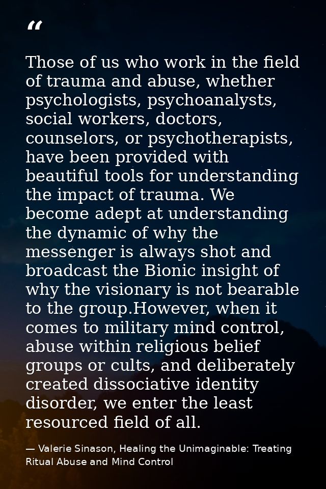 Those of us who work in the field of trauma and abuse, whether psychologists, psychoanalysts, social workers, doctors, c — Valerie Sinason, Healing the Unimaginable: Treating Ritual Abuse and Mind Control